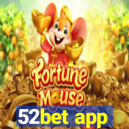 52bet app